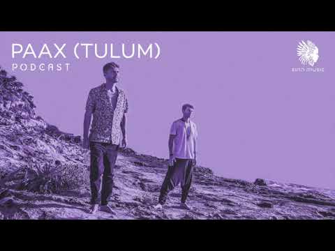 Sounds of Sirin Podcast #021 - Paax (Tulum)