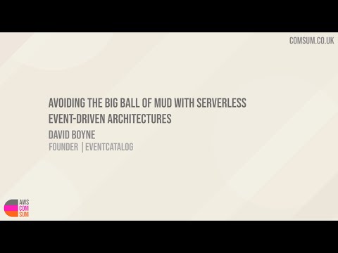 Avoiding the big ball of mud with serverless event-driven architectures | David boyne