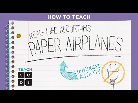 Unplugged Lesson in Action - Real-Life Algorithms: Paper Planes