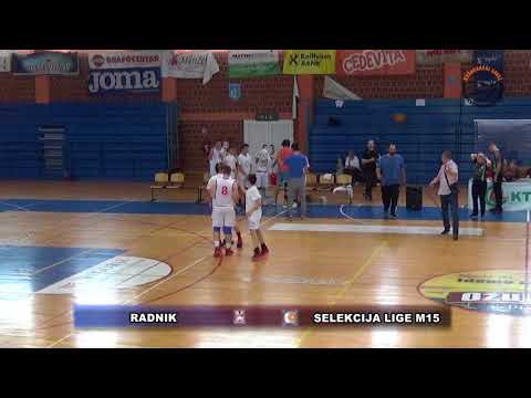 Liga pretkadeta M15, KK Radnik- SELEKCIJA Lige M15