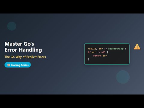 Go Error Handling: The Complete Beginner's Guide (with Examples)