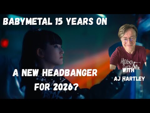 BABYMETAL's15 year anniversary edition of Headbanger: AJ asks if we needed it and what it does.