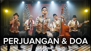 Download lagu PERJUANGAN DAN DOA - RHOMA IRAMA | Versi SKA | Lagu Nostalgia (Cover by Ruang SKA) mp3