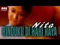 Nita Rinduku Di Hari Raya Official Music Video