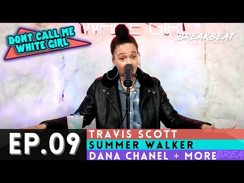 DCMWG Talks Travis Scott , Summer Walker, Dana Chanel + More - EP9 "A Day In The Life"