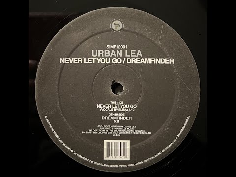 Urban Lea - Never Let You Go - 2003