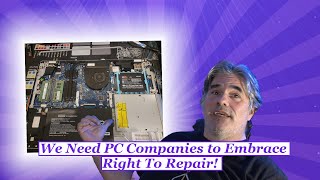 PC Companies Really Need to Make Products more Consumer Friendly - Right to Repair!