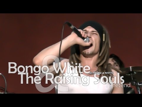Pro-Pagande de Bongo White & The Raising Souls - [I Pretend]