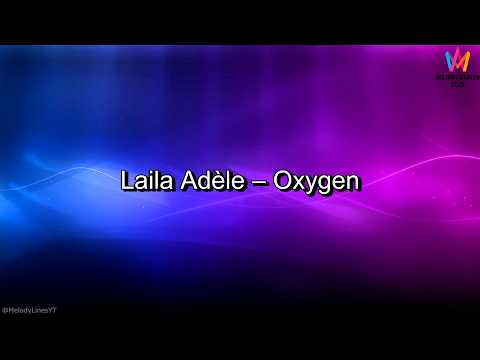 Laila Adèle – Oxygen (Lyrics)