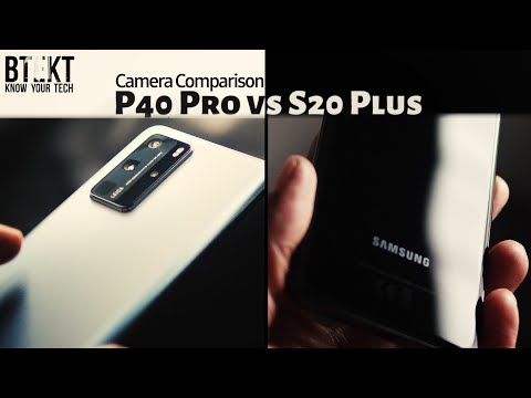 Huawei P40 Pro vs Samsung Galaxy S20 Plus | Next Gen Smartphone Camera Tech Compared!