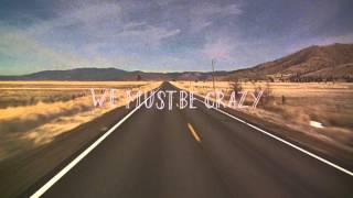 Milow - We Must Be Crazy (Official)