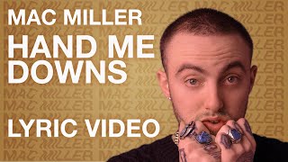 Mac Miller - Hand Me Downs (LYRICS)