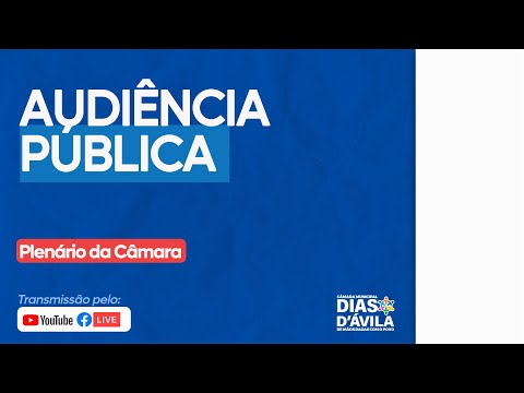 Audiência Pública. 26/02/26 - Câmara Municipal de Dias D´ávila- BA