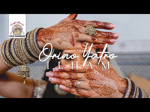 Ilham - Orino Yatro (Official Lyric Video)
