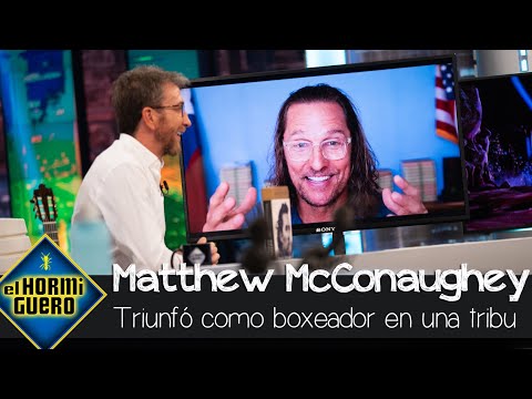 Matthew McConaughey relata cómo triunfó como boxeador en una tribu - El Hormiguero