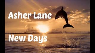 Asher Lane - New Days (Nivea Soundtrack with Lyrics in Description)