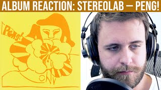 ALBUM REACTION: Peng! — Stereolab