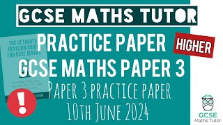 Final Practice Paper 3 GCSE Maths Exam 10th June 2024 | 90 Minutes | Higher | TGMT