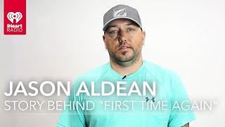 Jason Aldean - &quot;First Time Again&quot; ft Kelsea Ballerini (Song Breakdown Interview)
