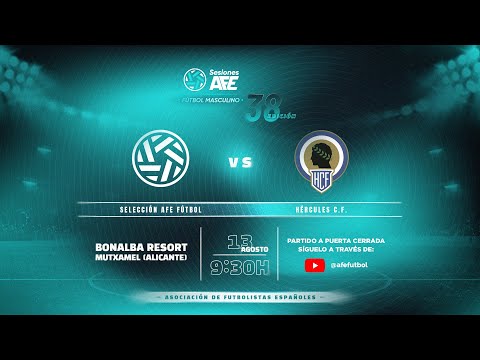 Selección AFE Fútbol vs. Hércules C.F.