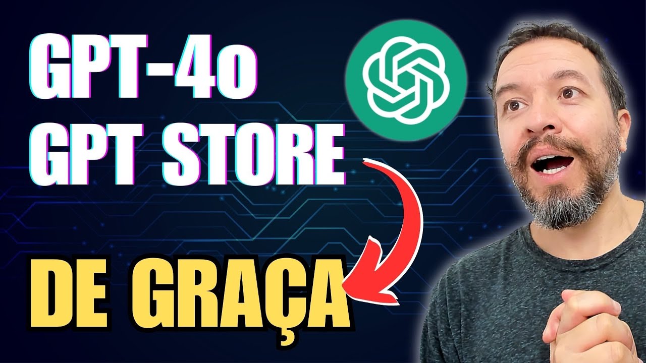 LIBEROU GERAL: GTP-4o e GPT Store de Graça! É D+ 🤯