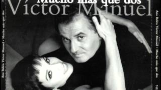 Ana Belén &amp; Victor Manuel  -Contamíname