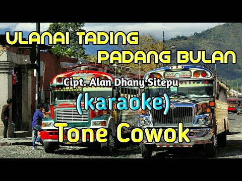 ULANAI TADING PADANG BULAN || KARAOKE || CIPT.ALAN DHANY SITEPU || @GorgoTiganChannel