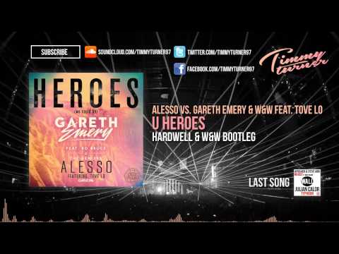 Alesso vs. Gareth Emery & W&W - U Heroes (Hardwell & W&W Bootleg)