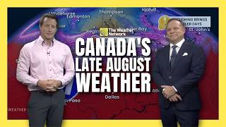 Canada's Late August Weather: Heat waves, cool downs, and tropical threats | #WeatherAM
