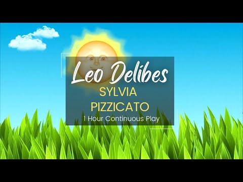 Sylvia – Pizzicato by Léo Delibes | 1 Hour Continuous Play