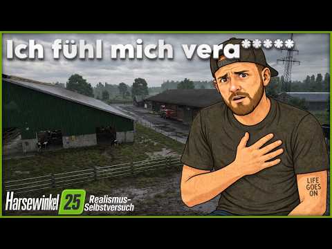 LS25 HARSEWINKEL - Schürmann Farm REALISM SELF-EXPERIMENT #041 - I feel exploited and betrayed...