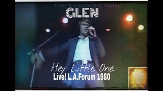 Glen Campbell ~ "Hey Little One" LIVE! L.A. Forum 1980 BEST QUALITY!