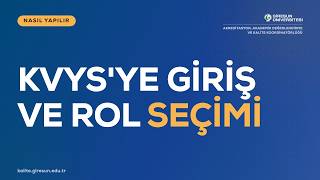 KVYS'ye Giriş ve Rol Seçimi | Nasıl Yapılır