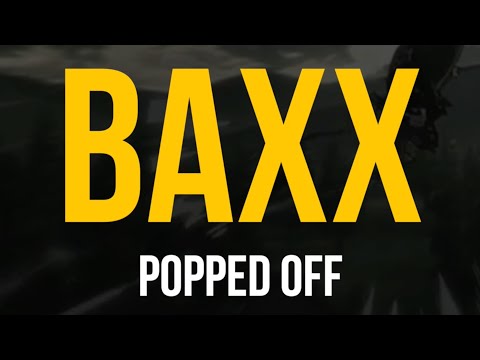 Baxx - Popped Off (Lyric Video)