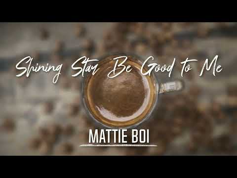 Shining Star Be Good to Me x Mattie Boi Remix