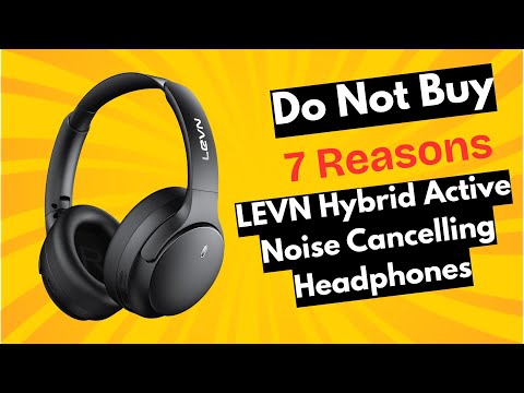 Stop! Don’t Buy LEVN Hybrid ANC Headphones Before Watching This Review Video
