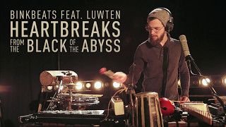 BINKBEATS - Heartbreaks from the Black of the Abyss feat. Luwten