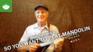 So You Want to Play the Mandolin