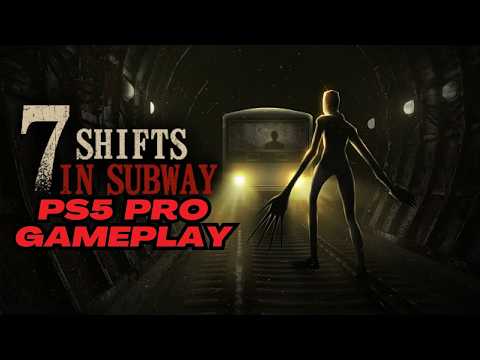 7 Shifts in Subway (PS5 Pro): First Hour of Gameplay