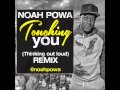 Noah Powa - Fucking You (Thinking Out Loud Remix) - March 2015 | @GazaPriiinceEnt