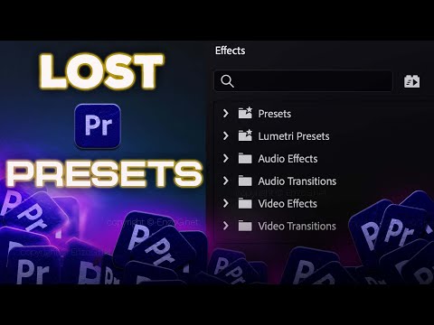 How to recover lost effects presets in my adobe premiere pro after an update
