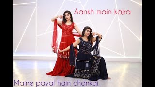 Aankh mein kajra  Maine payal hain chankai  Twirlw