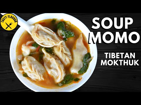 HOW TO MAKE TIBETAN MOKTHUK │ MOKTHUK RECIPE │SOUPY DUMPLINGS│SOUP MOMO