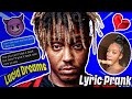 Juice Wrld Lucid Dreams LYRIC PRANK ON EX GIRLFRIEND