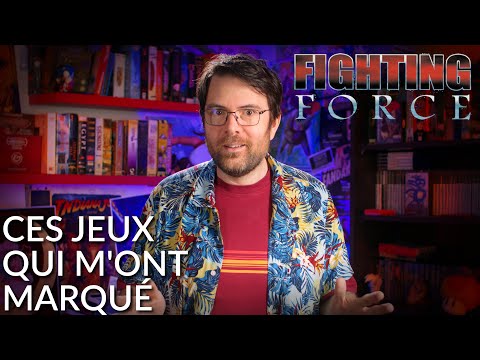 CES JEUX QUI M'ONT MARQUÉ - FIGHTING FORCE