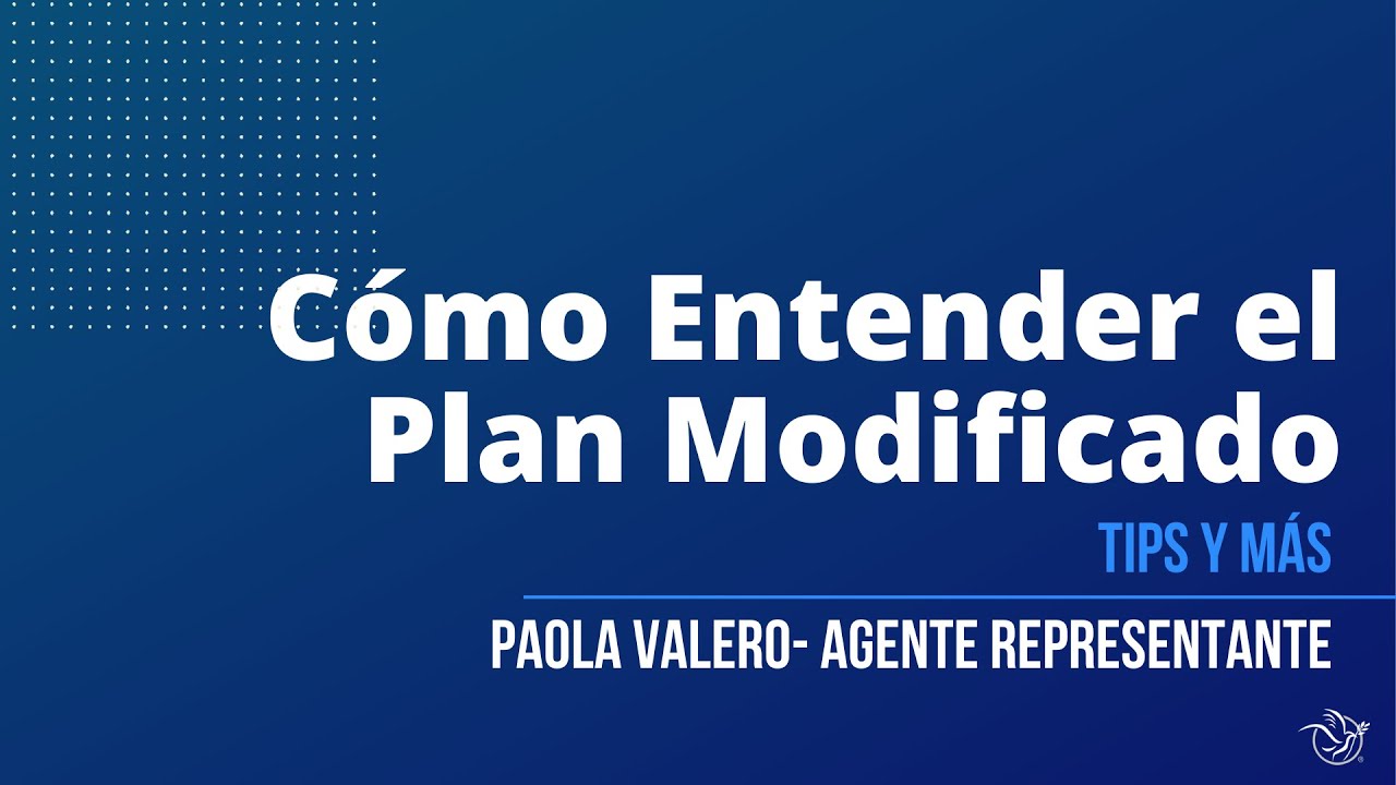 Cómo entender el plan Modificado