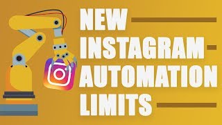 New Instagram Automation Limits - Account Spam Filter (2019)