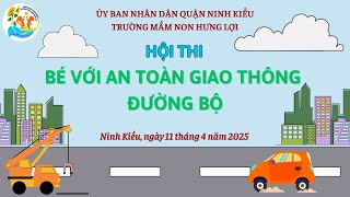 HỘI THI BÉ VỚI AN TOÀN GIAO THÔNG ĐƯỜNG BỘ NĂM HỌC 2024-2025