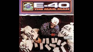 E 40   Neva Broke