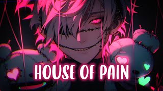 Nightcore - House Of Pain (Lyrics / Sped Up)